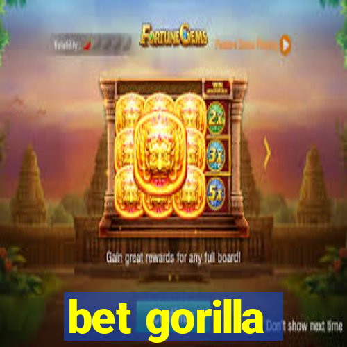 bet gorilla